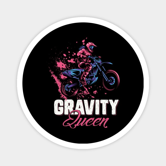 Gravity Queen Motorcycle Bike Riders Funny Biker Life Cool Motorcross Shirt For Women Gift Magnet by Norine Linan 